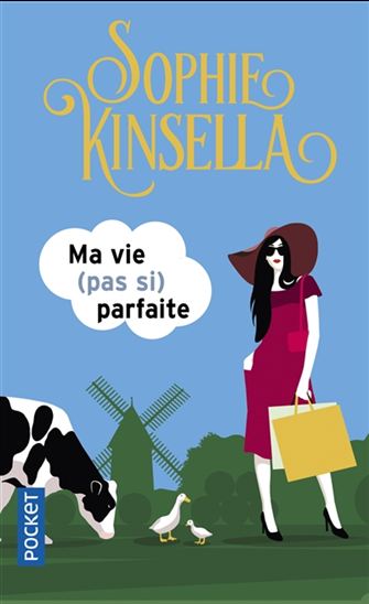 Ma vie (pas si) parfaite - SOPHIE KINSELLA