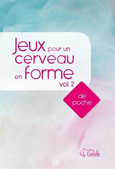 Jeux pour un cerveau en forme, vol. 2 - COLLECTIF