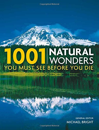 1001 Natural Wonders You Must See Before You Die - MICHAEL BRIGHT