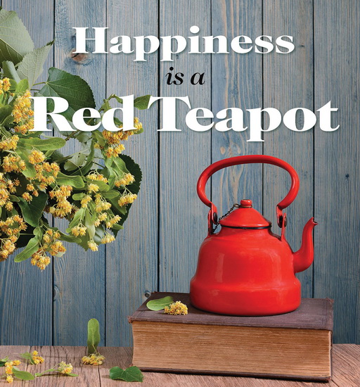Happiness is a Red Teapot - ANOUSKA JONES