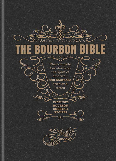 The Bourbon Bible - ERIC ZANDONA