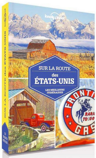 Sur la route des États-Unis : les meilleurs itinéraires, 2e éd. - COLLECTIF