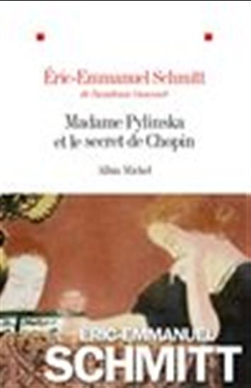 Madame Pylinska et le secret de Chopin - ERIC-EMMANUEL SCHMITT
