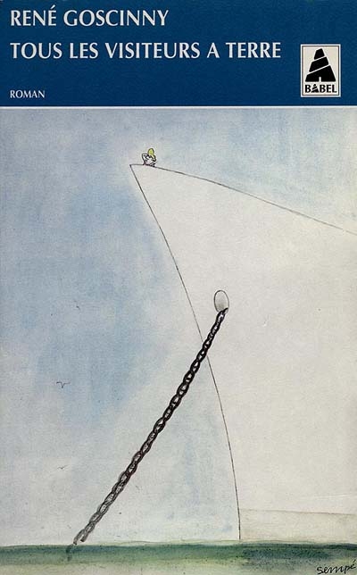 Tous les visiteurs à terre - RENE GOSCINNY
