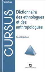 Dict. des ethnologues et anthropologues - GERALD GAILLARD