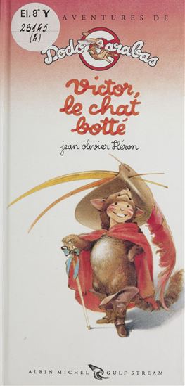 Jean Olivier Heron Victor Le Chat Botte 4 Livres Renaud Bray Com Livres Cadeaux Jeux