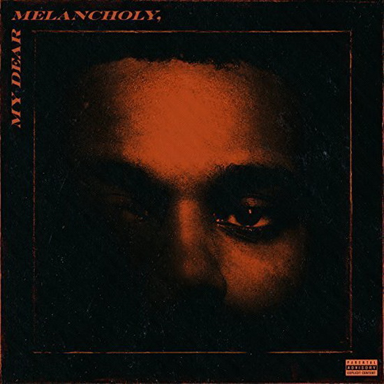 My Dear Melancholy - EP - WEEKND (THE)