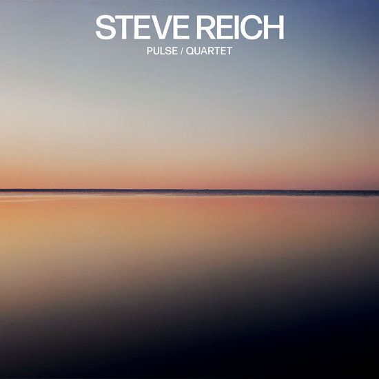 Pulse / Quartet - REICH