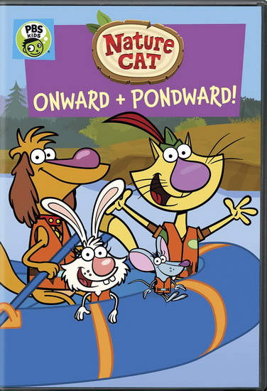 Nature Cat: Onward and Pondward! - NATURE CAT