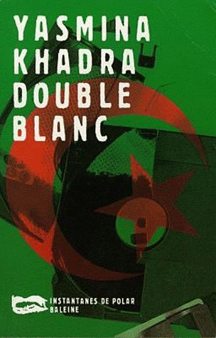 Double blanc - YASMINA KHADRA