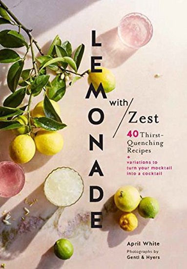 Lemonade with Zest - APRIL WHITE
