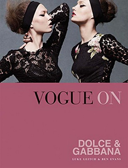 VOGUE ON DOLCE GABBANA par LEITCH LUKE EVANS BEN