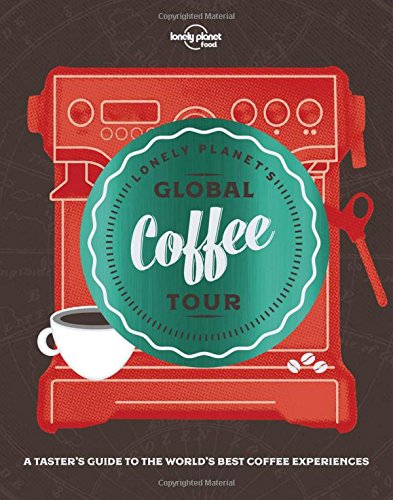 LONELY PLANET&#39;S GLOBAL COFFEE TOUR - COLLECTIF