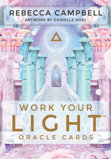 Work Your Light Oracle Cards - REBECCA CAMPBELL - DANIELLE NOËL