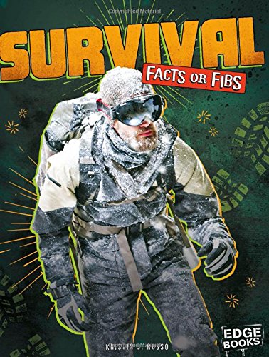 Survival Facts or Fibs - KRISTIN J RUSSO