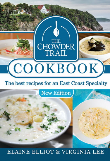 The Chowder Trail Cookbook - ELAINE ELLIOT