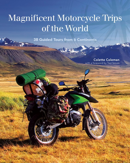 Magnificent Motorcycle Trips of the World - COLETTE COLEMAN