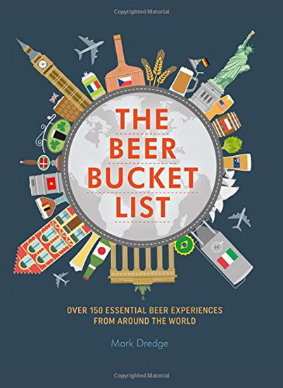 The Beer Bucket List - MARK DREDGE
