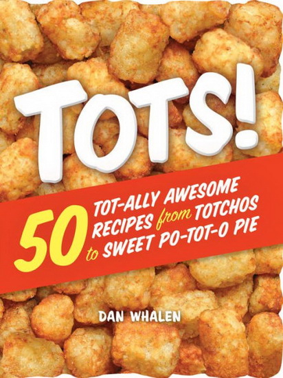 Tots! - DAN WHALEN