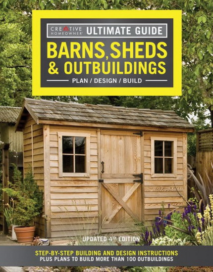 Ultimate Guide: Barns, Sheds & Outbuildings, Updated 4th Edition - COLLECTIF