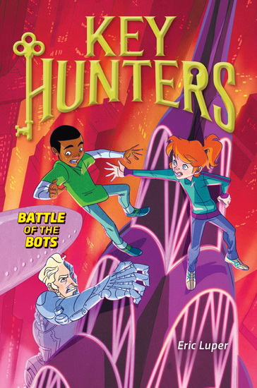 Key Hunters #7: Battle of the Bots (Library Edition) - ERIC LUPER