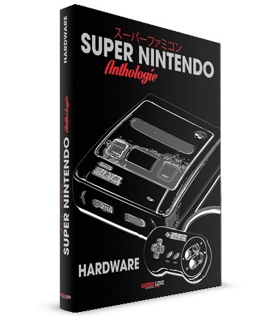 Anthologie Super Nintendo Hardware - ERWAN LE CAÏNEC - EMMANUEL LESNE