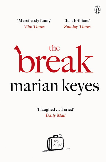 The Break - MARIAN KEYES