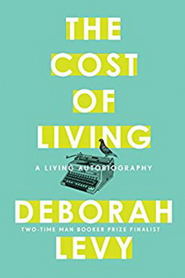 The Cost of Living - DEBORAH LEVY