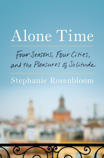 Alone Time - STEPHANIE ROSENBLOOM