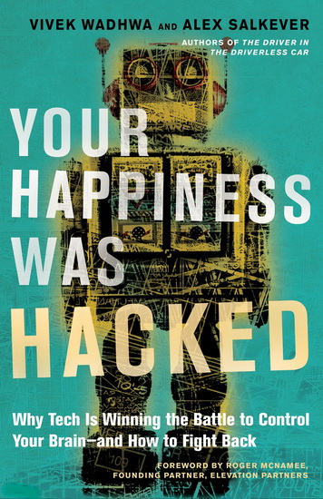 Your Happiness Was Hacked - ALEX SALKEVER