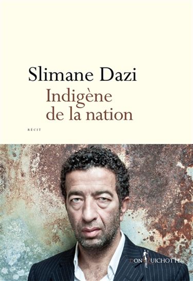 Indigène de la nation - SLIMANE DAZI