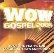 WOW - Gospel 2004 - COMPILATION