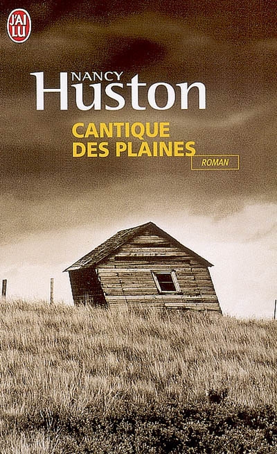 Le Cantique des plaines - NANCY HUSTON