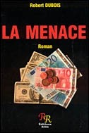 La Menace - ROBERT DUBOIS