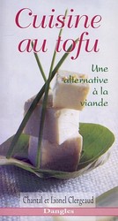 Cuisine au tofu - LIONEL CLERGEAUD - C CLERGEAUD
