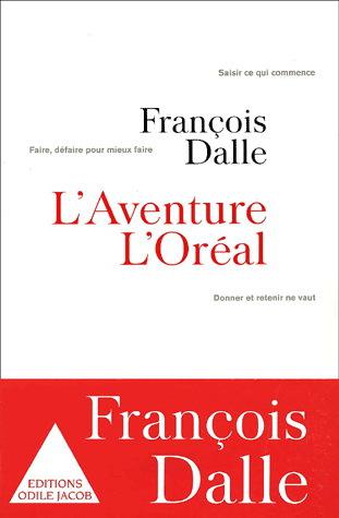 L'Aventure L'Oréal - FRANCOIS DALLE