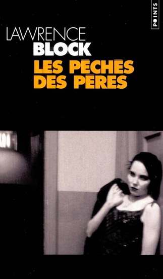 Les Péchés des pères - LAWRENCE BLOCK