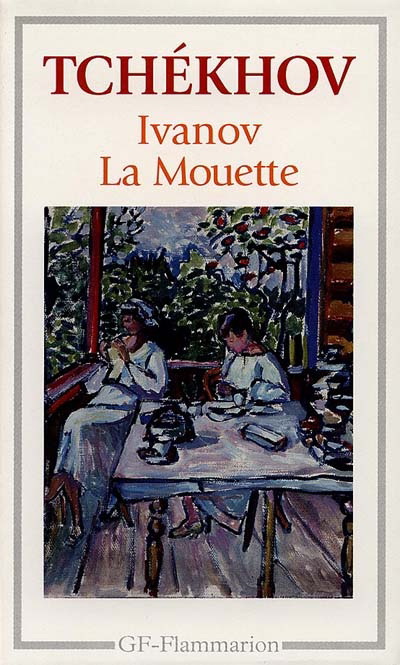 Ivanov/La mouette - ANTON TCHEKHOV