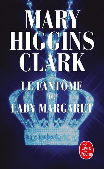 Le Fantôme de Lady Margaret - MARY HIGGINS CLARK