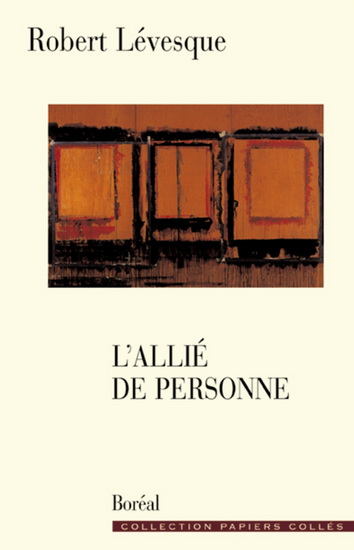 L'Allié de personne - ROBERT LEVESQUE