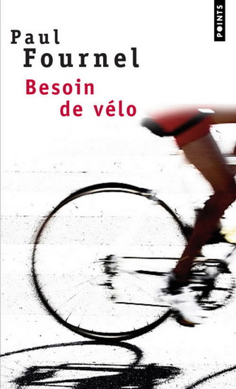 Besoin de vélo - PAUL FOURNEL