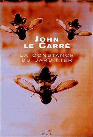 La Constance du jardinier - JOHN LE CARRE
