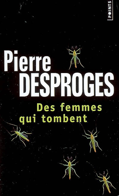 Des femmes qui tombent - PIERRE DESPROGES
