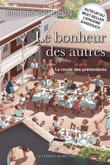 Le Bonheur des autres T.03 La ronde des prétendants - RICHARD GOUGEON