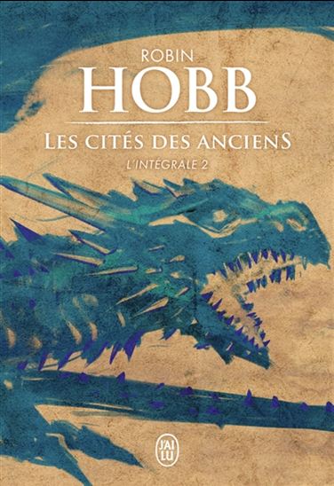 La Cité des anciens L&#39;intégrale #02 - ROBIN HOBB