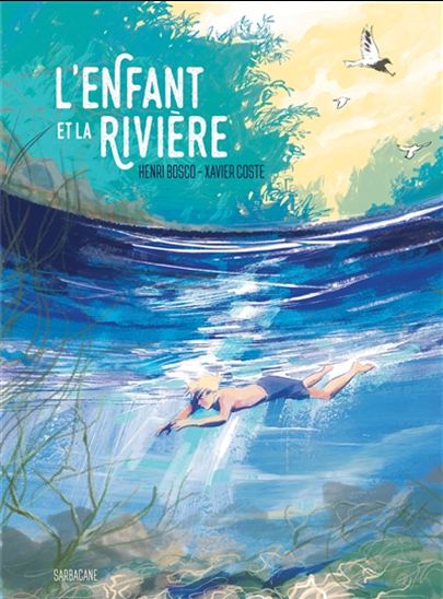 L&#39;Enfant et la rivière - XAVIER COSTE