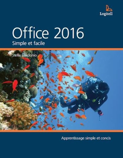 Office 2016 avec une introduction à Windows 10 - STELLA GARDONIO