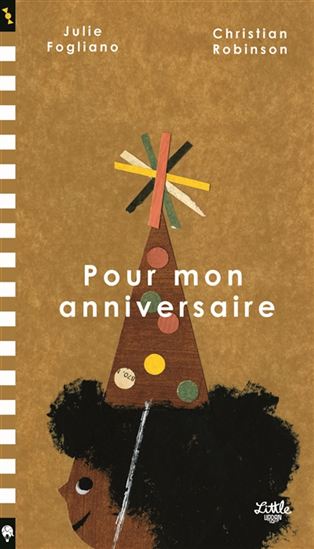 Julie Fogliano Christian Robinson Pour Mon Anniversaire Albums Illustres Livres Renaud Bray Com Livres Cadeaux Jeux