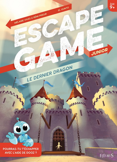 Le Dernier dragon  : escape game junior - RÉMI PRIEUR - MÉLANIE VIVES