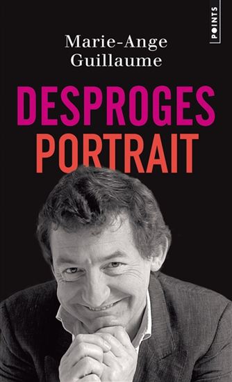 Desproges portrait N, éd. - MARIE-ANGE GUILLAUME